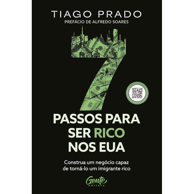 SETE PASSOS PARA SER RICO NOS EUA: CONSTRUA UM NEGÓCIO CAPAZ DE TORNÁ-LO UM IMIGRANTE RICO