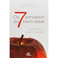 SETE PRINCIPIOS DO BEM-ESTAR, OS