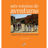 SETE ROTEIROS DE AVENTURAS: VIAJANDO PELO MUNDO