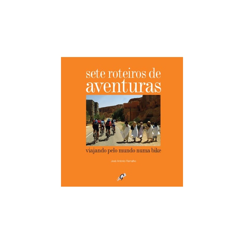 SETE ROTEIROS DE AVENTURAS: VIAJANDO PELO MUNDO