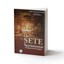 SETE SACRAMENTOS, O - ABORDAGENS SOCIOANTROPOLOGICO.. - 1ª