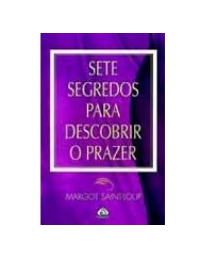 SETE SEGREDOS PARA DESCOBRIR O PRAZER - 1
