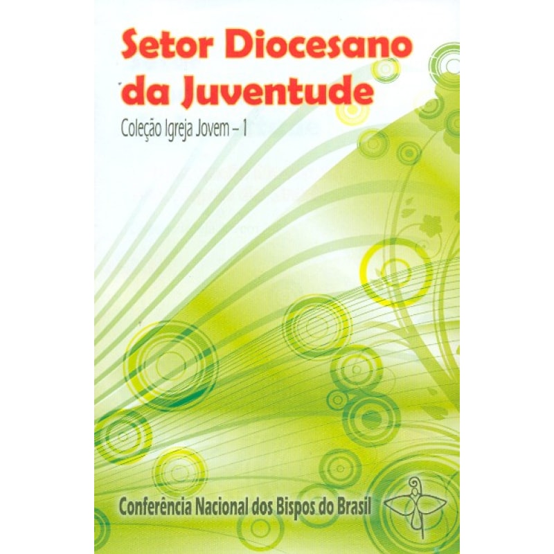Setor Diocesano da Juventude - Igreja Jovem vol. 01