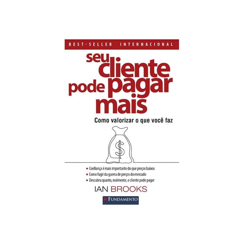 SEU CLIENTE PODE PAGAR MAIS