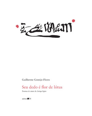 Seu dedo é flor de lótus: poemas de amor do Antigo Egito