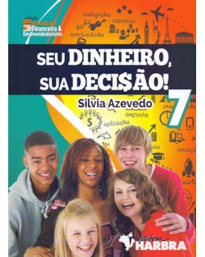 SEU DINHEIRO, SUA DECI$ÃO! - 7º ANO