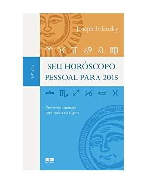 SEU HOROSCOPO PESSOAL PARA 2015