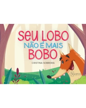 Seu lobo não é mais bobo
