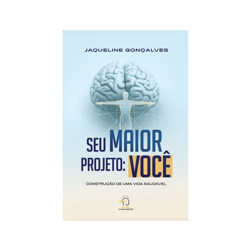 Seu maior projeto: você: Construção de uma vida saudável