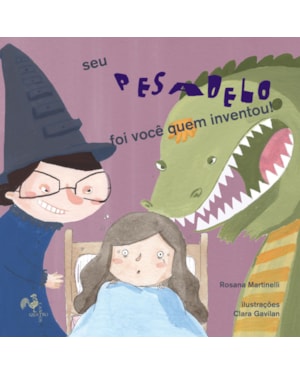 SEU PESADELO FOI VOCÊ QUEM INVENTOU!