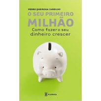 SEU PRIMEIRO MILHAO, O