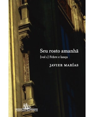 Seu rosto amanhã, vol.1