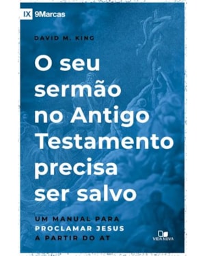 Seu sermão no antigo testamento precisa ser salvo, o