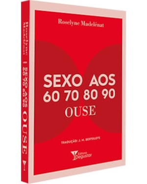 SEXO AOS 60 70 80 90 OUSE