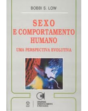 SEXO E COMPORTAMENTO HUMANO - UMA PERSPECTIVA EVOLUTIVA