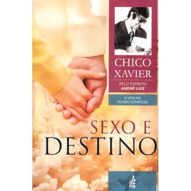 SEXO E DESTINO