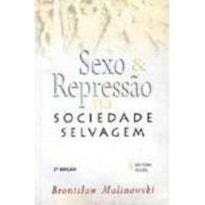 SEXO E REPRESSAO NA SOCIEDADE SELVAGEM