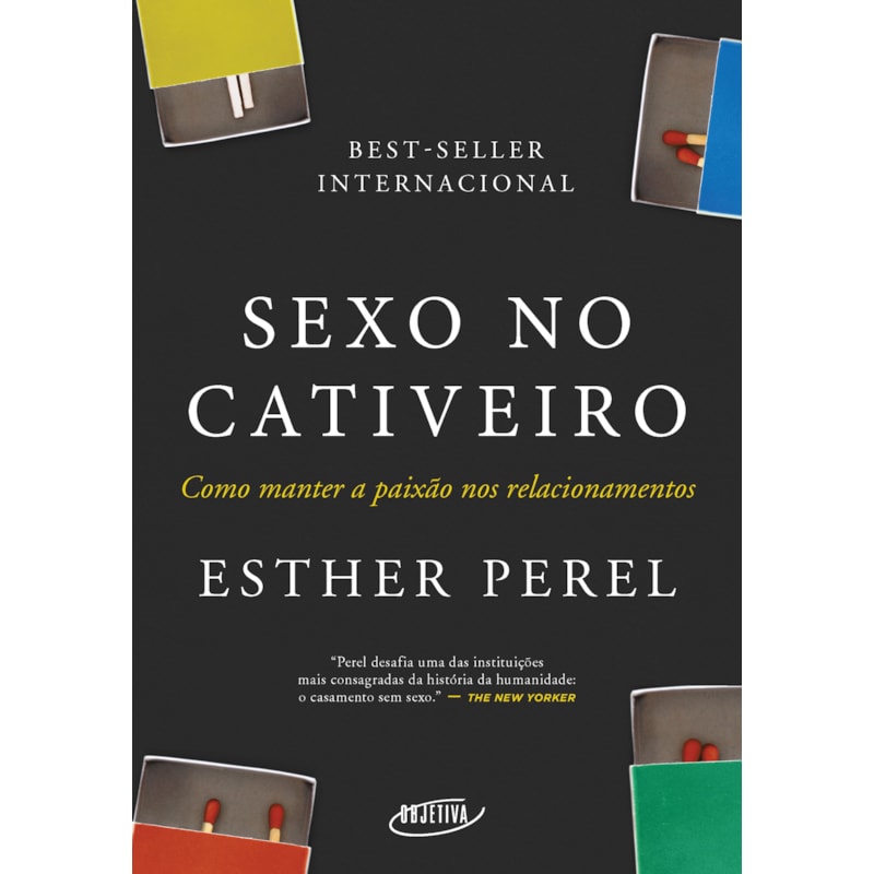 SEXO NO CATIVEIRO (NOVA EDIÇÃO): COMO MANTER A PAIXÃO NOS RELACIONAMENTOS