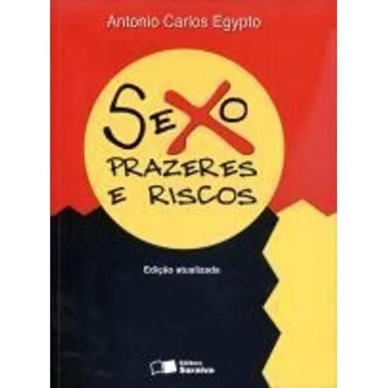 SEXO, PRAZERES E RISCOS