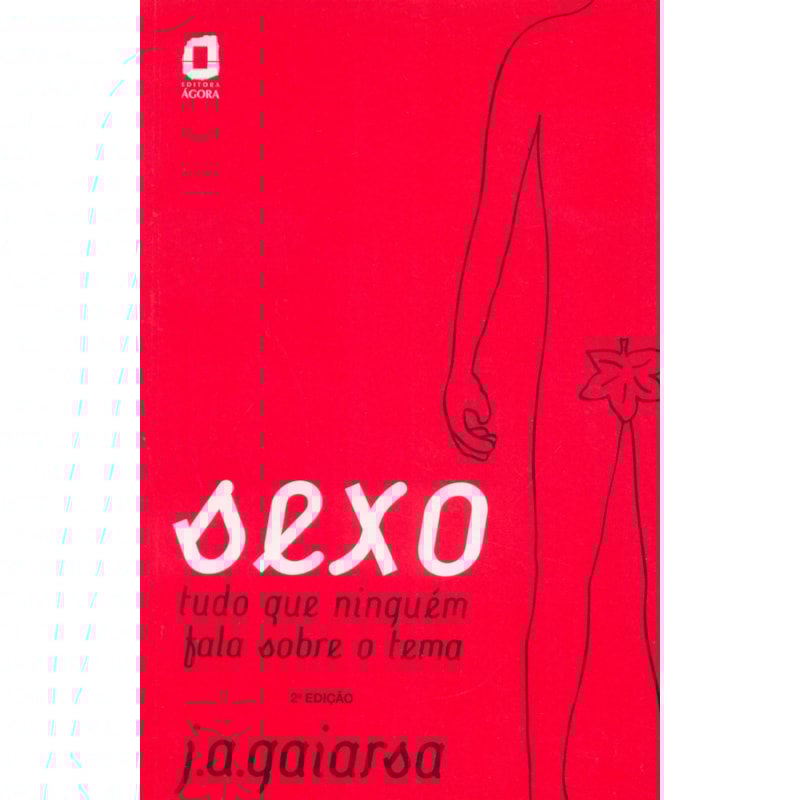 SEXO: TUDO QUE NINGUÉM FALA SOBRE O TEMA