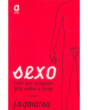 SEXO: TUDO QUE NINGUÉM FALA SOBRE O TEMA