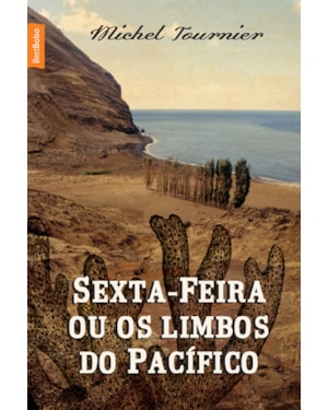 SEXTA-FEIRA OU OS LIMBOS DO PACÍFICO (ED. BOLSO)