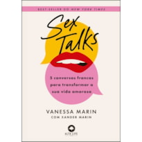 SEXTALKS: 5 CONVERSAS FRANCAS PARA TRANSFORMAR SUA VIDA AMOROSA