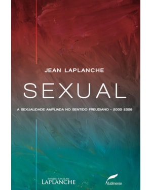 SEXUAL: A SEXUALIDADE AMPLIADA NO SENTIDO FREUDIANO 2000-2006
