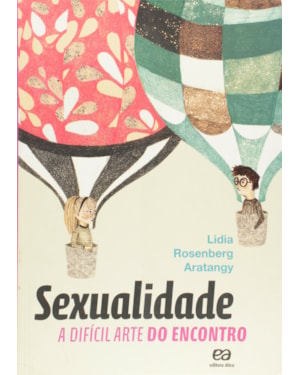 SEXUALIDADE: A DIFÍCIL ARTE DO ENCONTRO
