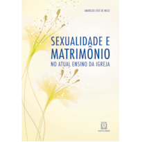 SEXUALIDADE E MATRIMONIO