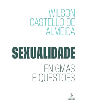 SEXUALIDADE: ENIGMAS E QUESTÕES