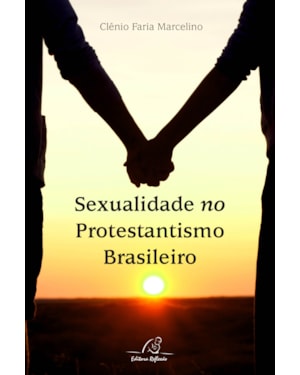 SEXUALIDADE NO PROTESTANTISMO BRASILEIRO