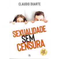 SEXUALIDADE SEM CENSURA