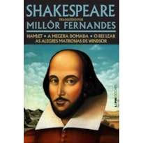 Shakespeare traduzido por millôr fernandes