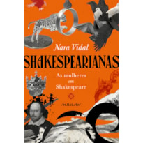 SHAKESPEARIANAS: AS MULHERES EM SHAKESPEARE