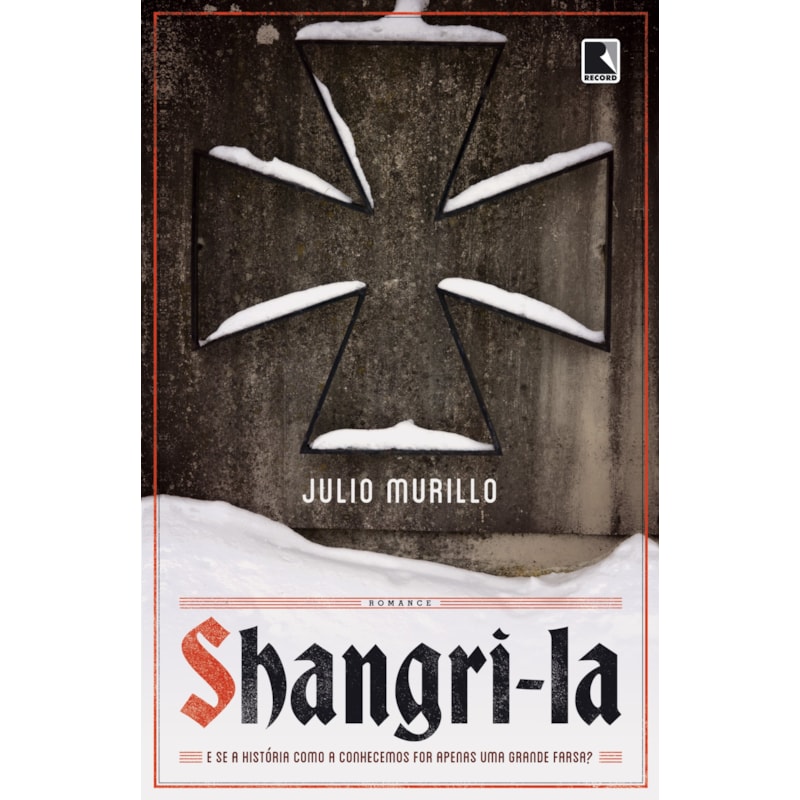SHANGRI-LA: E SE A HISTÓRIA COMO A CONHECEMOS FOR APENAS UMA GRANDE FARSA?: E SE A HISTÓRIA COMO A CONHECEMOS FOR APENAS UMA GRANDE FARSA?