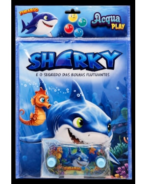 Sharky - E o segredo das bolhas flutuantes