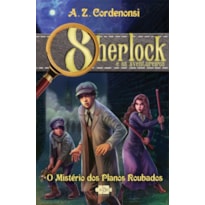 SHERLOCK E OS AVENTUREIROS : O MISTÉRIO DOS PLANOS ROUBADOS