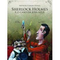 SHERLOCK HOLMES E O CASO DA JÓIA AZUL