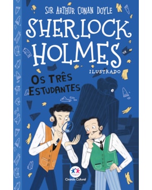 SHERLOCK HOLMES ILUSTRADO - OS TRÊS ESTUDANTES