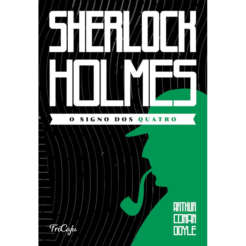 SHERLOCK HOLMES - O SIGNO DOS QUATRO