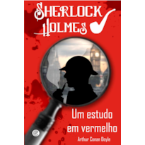 SHERLOCK HOLMES - UM ESTUDO EM VERMELHO