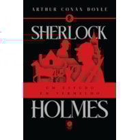 SHERLOCK HOLMES: UM ESTUDO EM VERMELHO