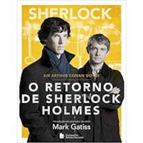 SHERLOCK - O RETORNO DE SHERLOCK HOLMES