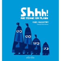 SHHH! NOS TEMOS UM PLANO - 1
