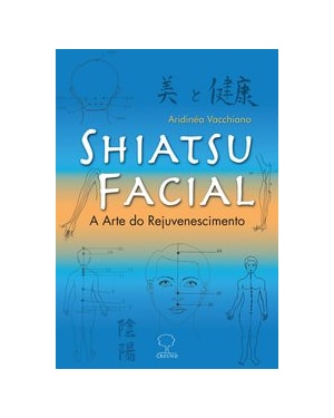 Shiatsu facial: A arte do rejuvenescimento