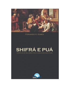 Shifrá e Puá: exemplos de mulheres para a igreja atual