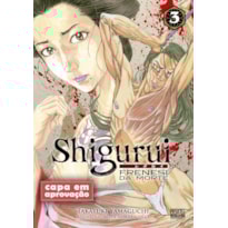 SHIGURUI: FRENESI DA MORTE (MANGÁ - VOL. 3 DE 10)