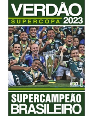 SHOW DE BOLA MAGAZINE SUPERPÔSTER - PALMEIRAS CAMPEÃO SUPERCOPA DO BRASIL 2023