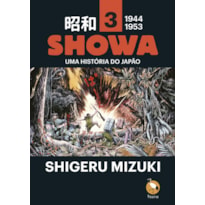 Showa vol. 3: 1944-1953 Uma História do Japão
